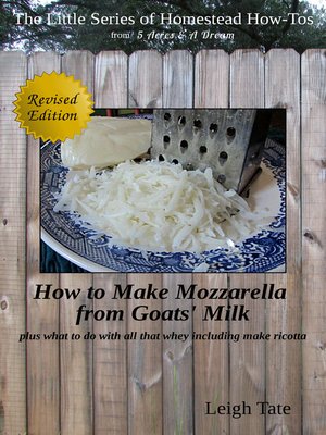 cover image of How to Make Mozzarella From Goats' Milk